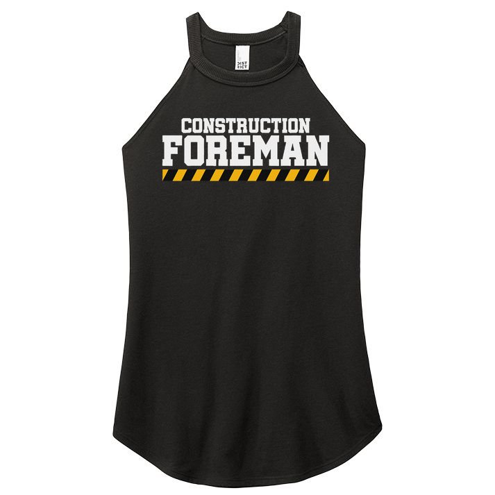 Construction Foreman Safety S For Crew Workers Women's Perfect Tri Rocker Tank