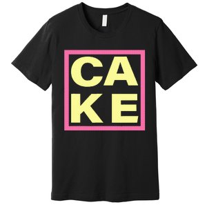 Cake Funny Sweet Baking Frosting Premium T-Shirt