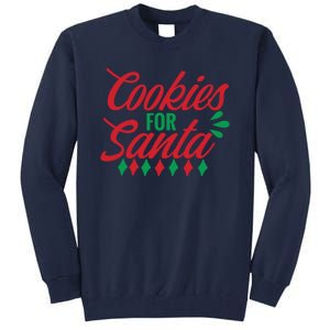 Cookies For Santa Tall Sweatshirt