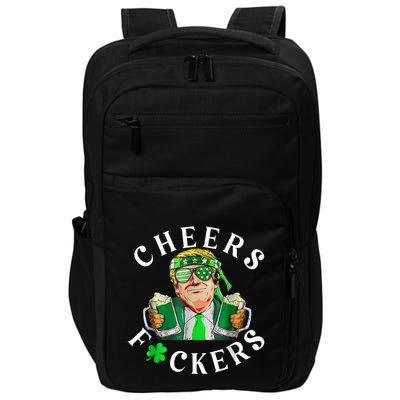 Cheers Fuckers St Patricks Day Funny Beer Drinking Trump Impact Tech Backpack
