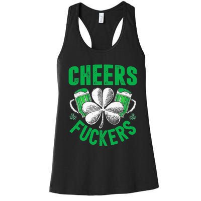 Cheers Fuckers St Patricks Day Funny Beer Drinking Women's Racerback Tank