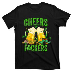 Cheers Fuckers St Patricks Day Beer Drinking T-Shirt