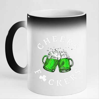 Cheers Fuckers St Patricks Day Beer Drinking 11oz Black Color Changing Mug