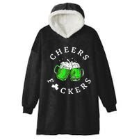 Cheers Fuckers St Patricks Day Beer Drinking Hooded Wearable Blanket