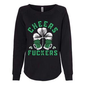 Cheers Fckers Shamrock Irish Day Saint PatrickS Day Womens California Wash Sweatshirt