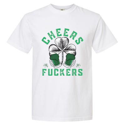 Cheers Fckers Shamrock Irish Day Saint PatrickS Day Garment-Dyed Heavyweight T-Shirt