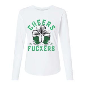 Cheers Fckers Shamrock Irish Day Saint PatrickS Day Womens Cotton Relaxed Long Sleeve T-Shirt