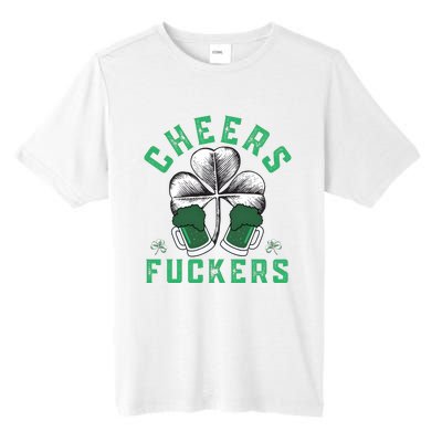 Cheers Fckers Shamrock Irish Day Saint PatrickS Day Tall Fusion ChromaSoft Performance T-Shirt