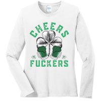 Cheers Fckers Shamrock Irish Day Saint PatrickS Day Ladies Long Sleeve Shirt