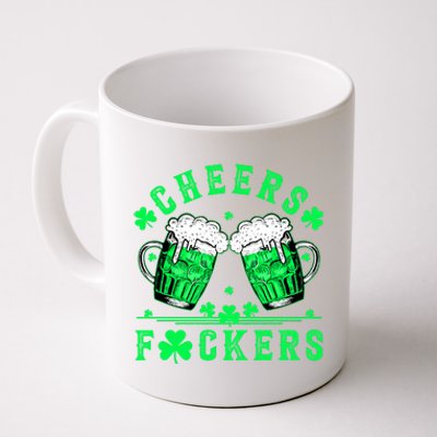 Cheers Fuckers St Patricks Day Beer Drinking Mugs Coffee Mug