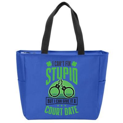 Cant Fix Stupid Give Court Date Design St Patricks Police Gift Zip Tote Bag