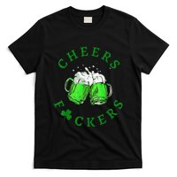 Cheers Fuckers St Patricks Day Beer Drinking T-Shirt