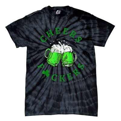 Cheers Fuckers St Patricks Day Beer Drinking Tie-Dye T-Shirt