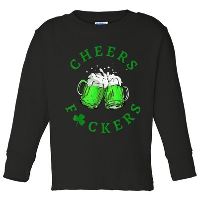 Cheers Fuckers St Patricks Day Beer Drinking Toddler Long Sleeve Shirt