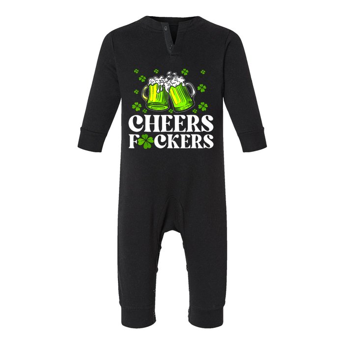 Cheers Fuckers St Patricks Day Funny Beer Drinking Mugs Infant Fleece One Piece