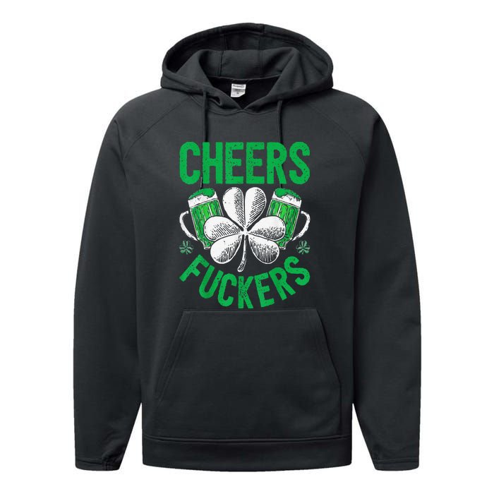 Cheers Fuckers St Patricks Day Beer Drinking Performance Fleece Hoodie