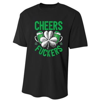 Cheers Fuckers St Patricks Day Beer Drinking Performance Sprint T-Shirt