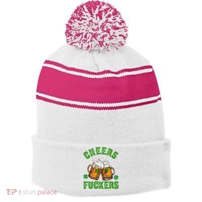 Cheers Fuckers St Patrick's Day Beers Festive Stripe Pom Pom Beanie