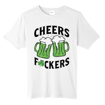 Cheers Fckers St Patricks Day Beer Drinking Funny Gift Tall Fusion ChromaSoft Performance T-Shirt