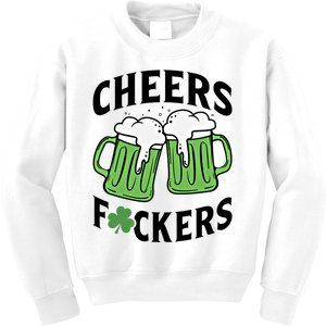 Cheers Fckers St Patricks Day Beer Drinking Funny Gift Kids Sweatshirt