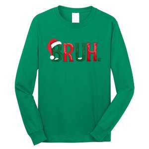 Christmas Funny Saying Bruh Meme Matching Xmas Gift Long Sleeve Shirt