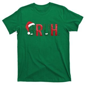 Christmas Funny Saying Bruh Meme Matching Xmas Gift T-Shirt