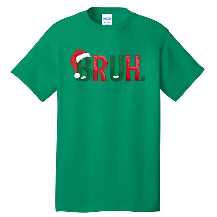 Christmas Funny Saying Bruh Meme Matching Xmas Gift Tall T-Shirt