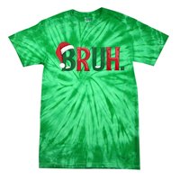 Christmas Funny Saying Bruh Meme Matching Xmas Gift Tie-Dye T-Shirt