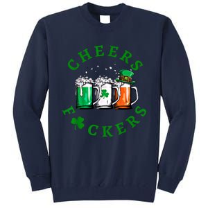 Cheers Fuckers St Patricks Day Ireland Beer Drinking Mugs Gift Tall Sweatshirt