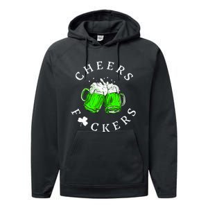 Cheers Fckers St Patricks Day Women Beer Drinking Performance Fleece Hoodie