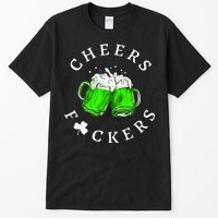 Cheers Fckers St Patricks Day Women Beer Drinking Tall T-Shirt