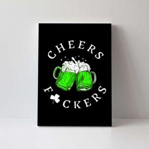 Cheers Fckers St Patricks Day Women Beer Drinking Canvas