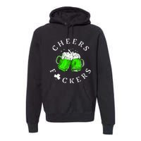 Cheers Fckers St Patricks Day Women Beer Drinking Premium Hoodie