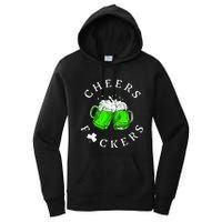 Cheers Fckers St Patricks Day Women Beer Drinking Women's Pullover Hoodie