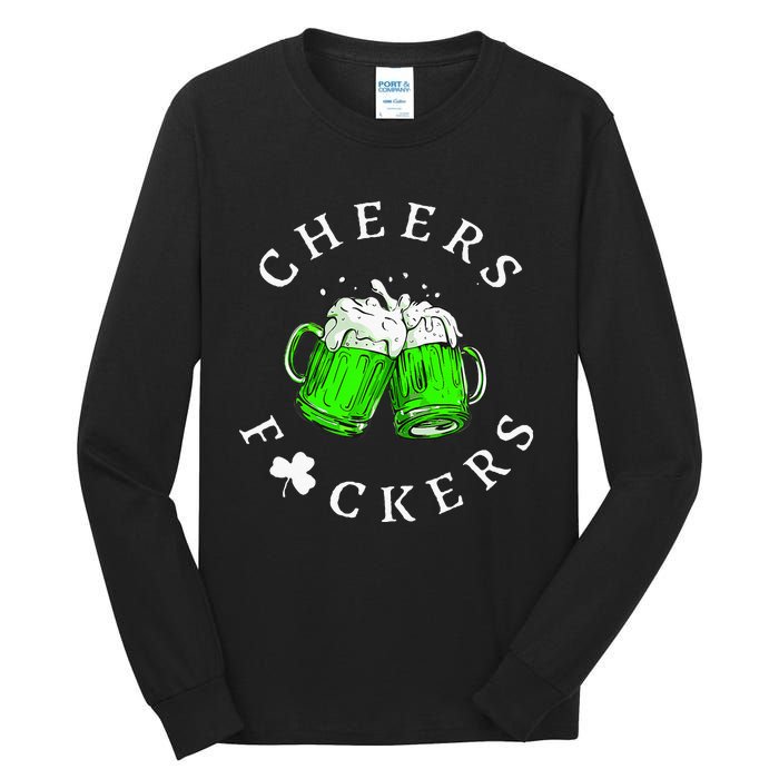 Cheers Fckers St Patricks Day Women Beer Drinking Tall Long Sleeve T-Shirt