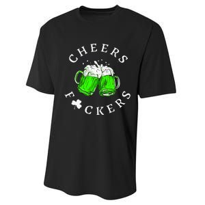 Cheers Fckers St Patricks Day Women Beer Drinking Performance Sprint T-Shirt