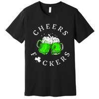 Cheers Fckers St Patricks Day Women Beer Drinking Premium T-Shirt