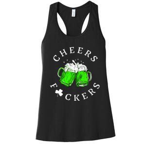 Cheers Fckers St Patricks Day Women Beer Drinking Women's Racerback Tank