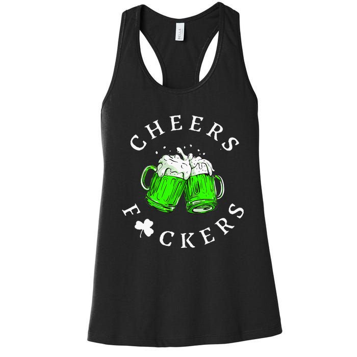 Cheers Fckers St Patricks Day Women Beer Drinking Women's Racerback Tank