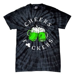 Cheers Fckers St Patricks Day Women Beer Drinking Tie-Dye T-Shirt