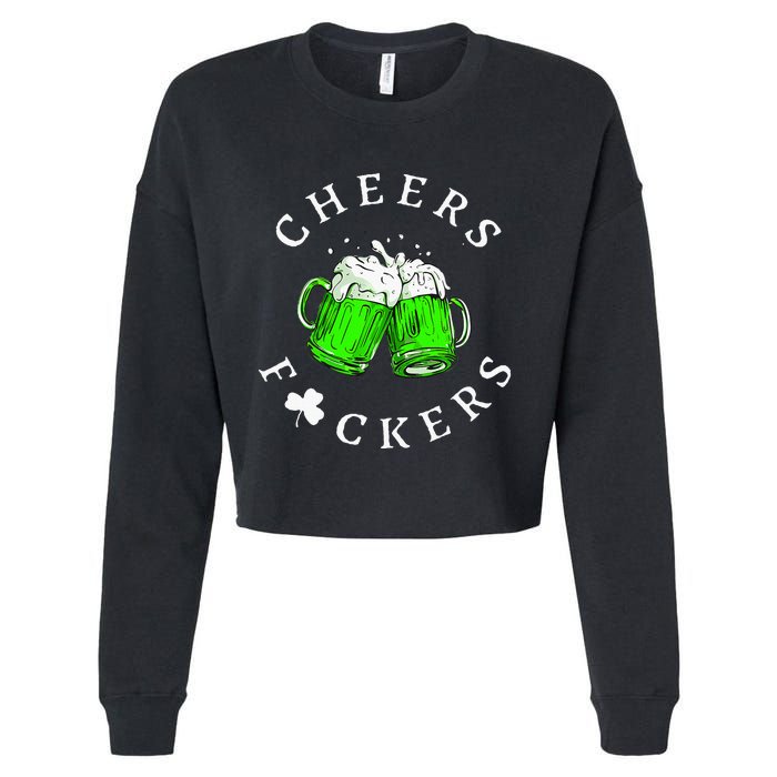 Cheers Fckers St Patricks Day Women Beer Drinking Cropped Pullover Crew