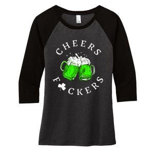 Cheers Fckers St Patricks Day Women Beer Drinking Women's Tri-Blend 3/4-Sleeve Raglan Shirt