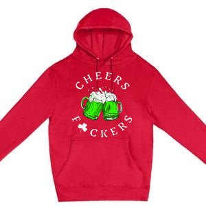 Cheers Fckers St Patricks Day Women Beer Drinking Premium Pullover Hoodie