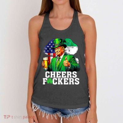 Cheers Fuckers St Patricks Day Funny Beer Drinking Trump Women's Knotted Racerback Tank