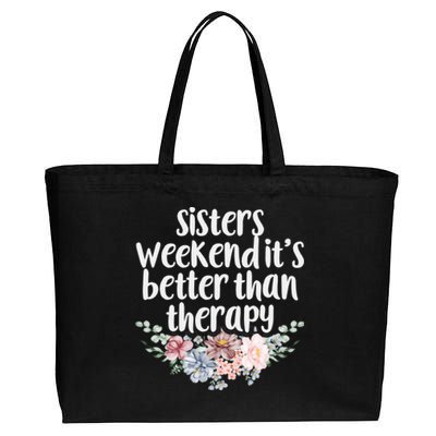 Cute Floral Sisters Weekend It's Better Than Therapy Travel Great Gift Cotton Canvas Jumbo Tote