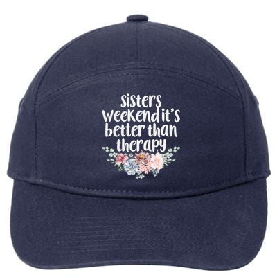 Cute Floral Sisters Weekend It's Better Than Therapy Travel Great Gift 7-Panel Snapback Hat