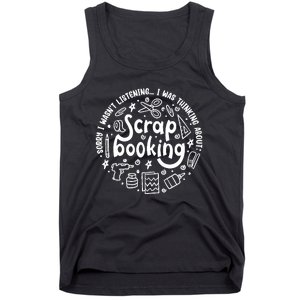 Crafting Funny Saying Hobby Designer Scrapbooking Tank Top