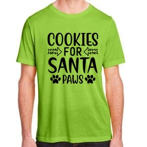 Cookies For Santa Paws Owner Mom Dad Funny Gift Cute Gift Adult ChromaSoft Performance T-Shirt