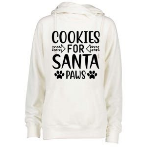 Cookies For Santa Paws Owner Mom Dad Funny Gift Cute Gift Womens Funnel Neck Pullover Hood