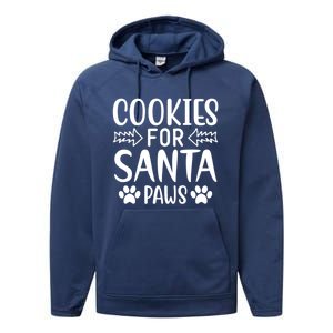 Cookies For Santa Paws Owner Mom Dad Funny Gift Cute Gift Performance Fleece Hoodie